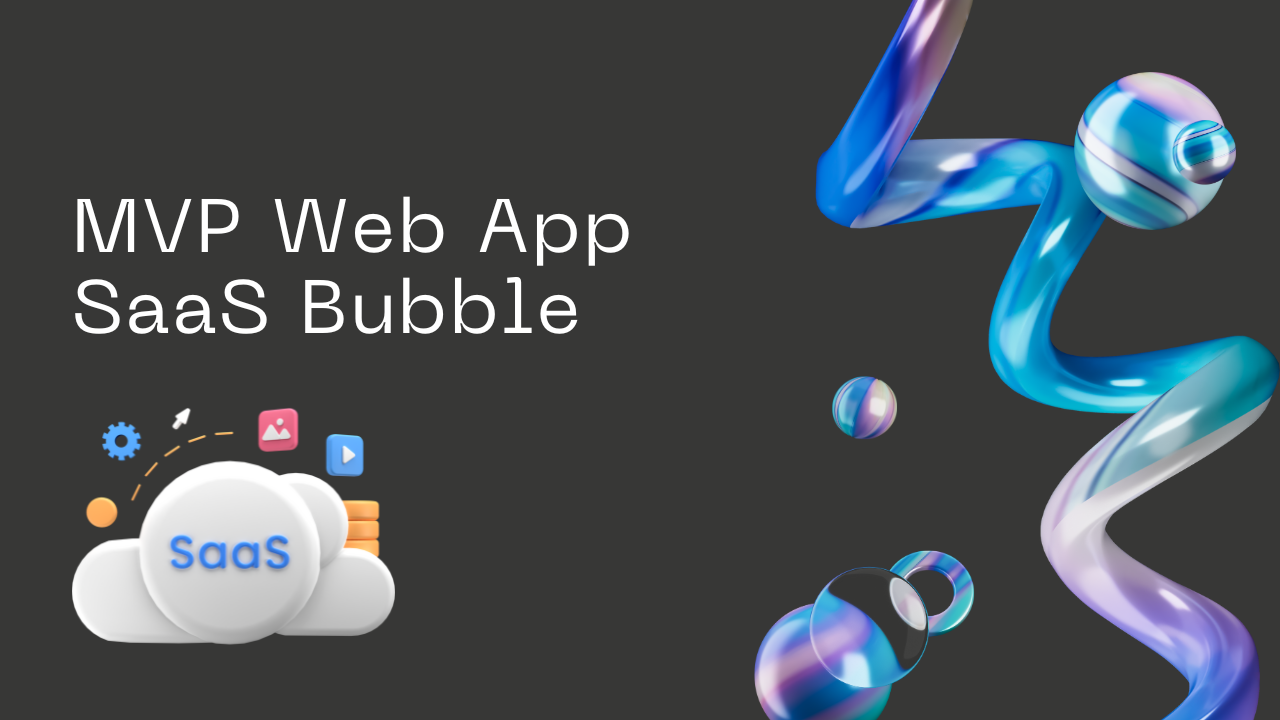 Fully Functional MVP Web App SaaS Bubble