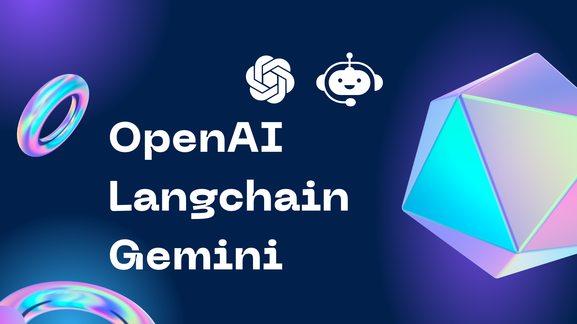 AI Application Development OpenAI Langchain Gemini